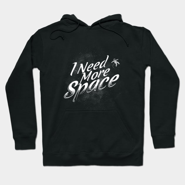 I Need More Space Hoodie by Tobe_Fonseca